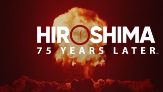 Hiroshima: 75 Years Later