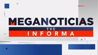 Meganoticias TVC informa