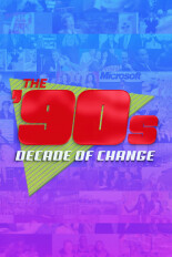 The 90s: Decade of Change