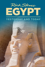 Rick Steves Egypt: Yesterday & Today