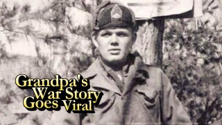 Grandpa's War Story Goes Viral