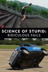 Science of Stupid: Ridiculous Fails