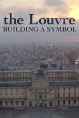 The Louvre: Building A Symbol