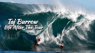 Taj Burrow: Life After The Tour