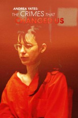Andrea Yates: The Crimes That Changed Us