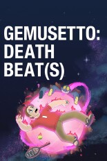 Gemusetto: Death Beat(s)