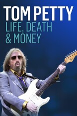 Tom Petty: Life, Death & Money