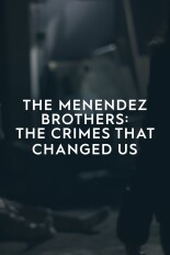 The Menendez Brothers: The Crimes That Changed Us