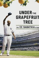 Under the Grapefruit Tree: The CC Sabathia Story