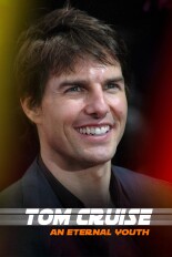 Tom Cruise: An Eternal Youth