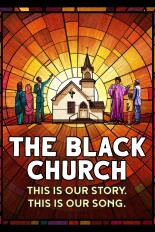 The Black Church: This Is Our Story, This Is Our Song