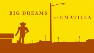 Big Dreams in Umatilla