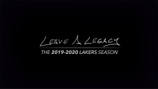 Leave A Legacy: The 2019-20 Lakers Season