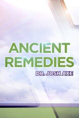 Ancient Remedies With Dr. Josh Axe