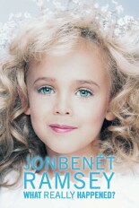 JonBenét Ramsey: What Really Happened?