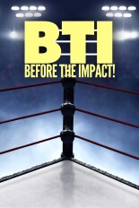 BTI: Before the IMPACT!