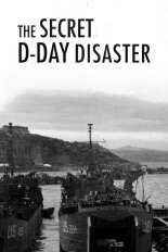 The Secret D-Day Disaster Revealed