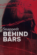 Snapped: Behind Bars