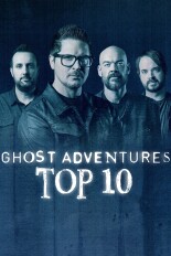 Ghost Adventures: Top 10