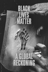 Black Lives Matter: A Global Reckoning