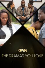 OWN: The Dramas You Love