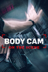 Body Cam: On the Scene