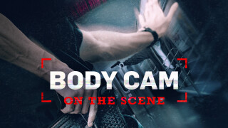 Body Cam: On the Scene