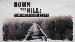 Down the Hill: The Delphi Murders