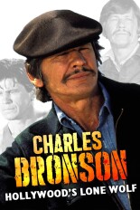 Charles Bronson: Hollywood's Lone Wolf