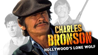 Charles Bronson: Hollywood's Lone Wolf