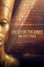 Valley of the Kings: The Lost Tombs