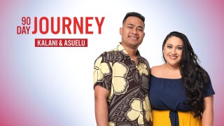 90 Day Journey: Kalani & Asuelu