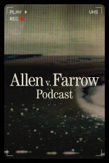 Allen v. Farrow the Podcast