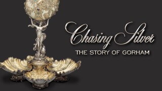 Chasing Silver: The Story of Gorham