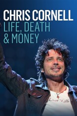 Chris Cornell: Life, Death & Money