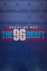 Ready or Not: The '96 Draft - Part 1