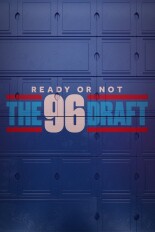 Ready or Not: The '96 Draft - Part 2