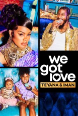 We Got Love Teyana & Iman