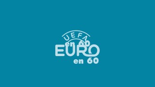 UEFA Euro en 60