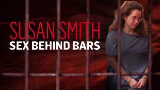 Susan Smith: Sex Behind Bars