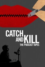 Catch and Kill: The Podcast Tapes