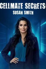 Cellmate Secrets: Susan Smith