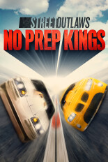 Street Outlaws: No Prep Kings