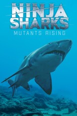 Ninja Sharks 2: Mutants Rising