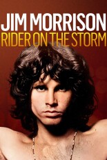 Jim Morrison: Rider on the Storm