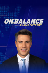 On Balance With Leland Vittert