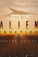 Shock Docs: Alien Invasion: Hudson Valley