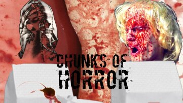 Chunks of Horror