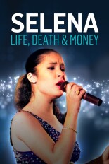 Selena: Life, Death & Money