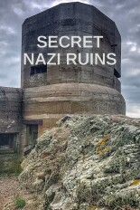 Secret Nazi Ruins